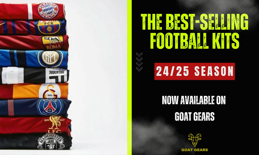 The Best-Selling Football Kits of 2024/2025 Season